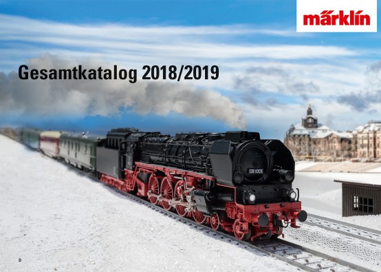 Märklin 15761 Gesamtkatalog 2018/2019 Deutsch 