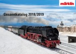 Märklin 15761 Gesamtkatalog 2018/2019 Deutsch 